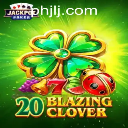 Unveiling the Thrills of 20BlazingClover