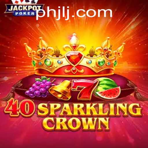 Unleashing the Thrill of 40SparklingCrown: The Ultimate Gaming Experience