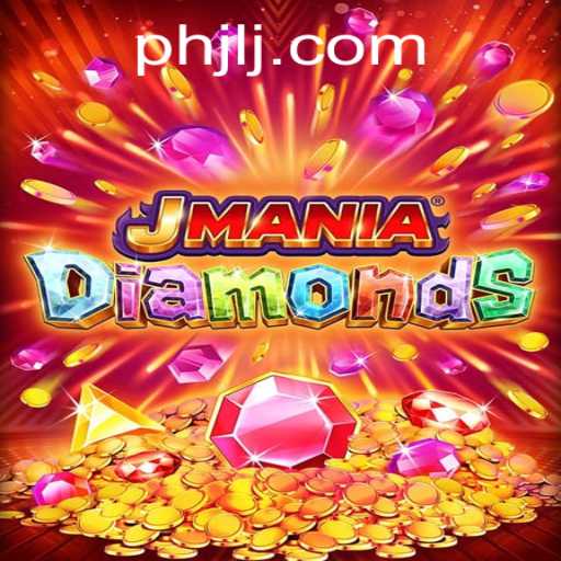 Discover the Exciting World of JManiaDiamonds: A Comprehensive Guide